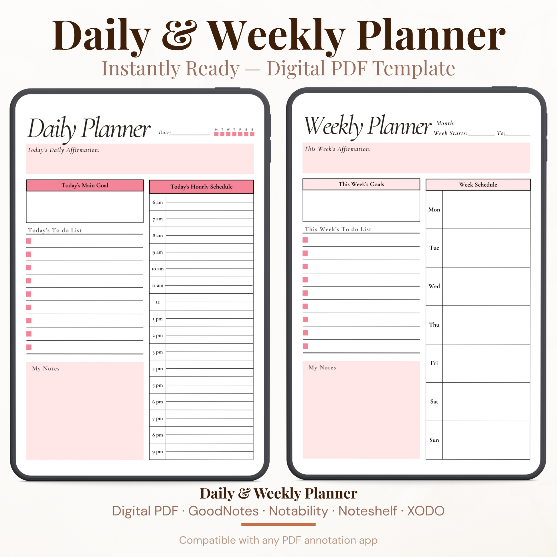 Undated digital affirmation daily and weekly planner PDF bundle shown side by side on two iPads with a clean feminine design in soft blush pink and rose accents, the daily planner featuring a date field, habit tracker dots, today's daily affirmation field, today's main goal section, hourly schedule from 6AM to 9PM, to do list with checkboxes and a notes section, and the weekly planner featuring a month field, week starts and to fields, this week's affirmation field, this week's goals section.