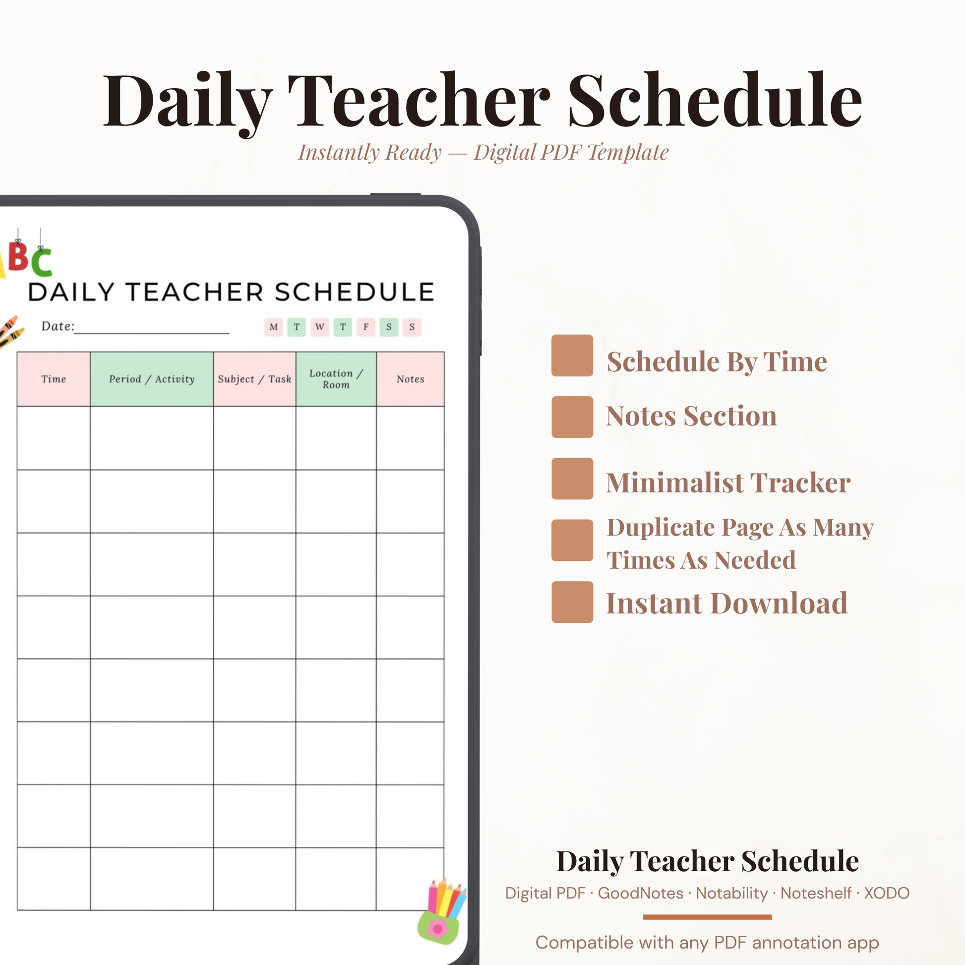 Digital product preview of a Daily Teacher Schedule PDF template, showing a clean grid layout inside a tablet mockup with feature callouts on a light beige background.