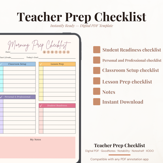 Digital teacher morning prep checklist PDF shown on iPad featuring a colorful pastel design with date field day of week selector from Monday to Sunday class and grade field today's goal field classroom setup checklist with blue checkboxes lesson prep checklist with yellow checkboxes personal and professional checklist with purple checkboxes student readiness checklist with pink checkboxes and my notes section — compatible with GoodNotes Notability Noteshelf XODO Samsung Notes and Kindle Scribe