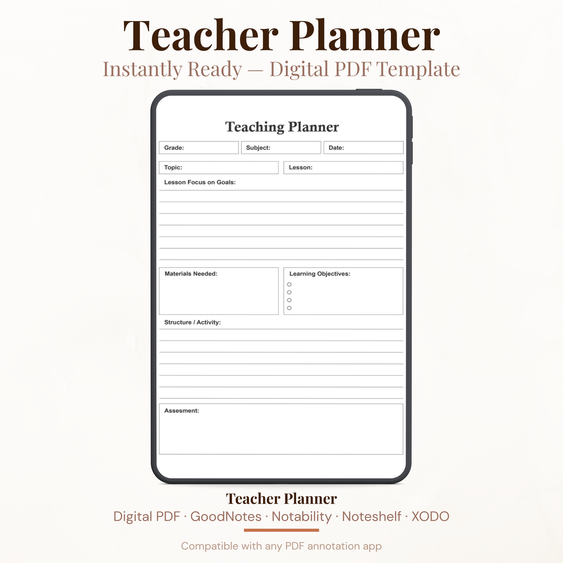 Digital PDF template preview for a Teacher Planner shown inside a smartphone mockup on a light beige background. Text reads 'Teacher Planner', 'Instantly Ready – Digital PDF Template', and 'Compatible with any PDF annotation app'.