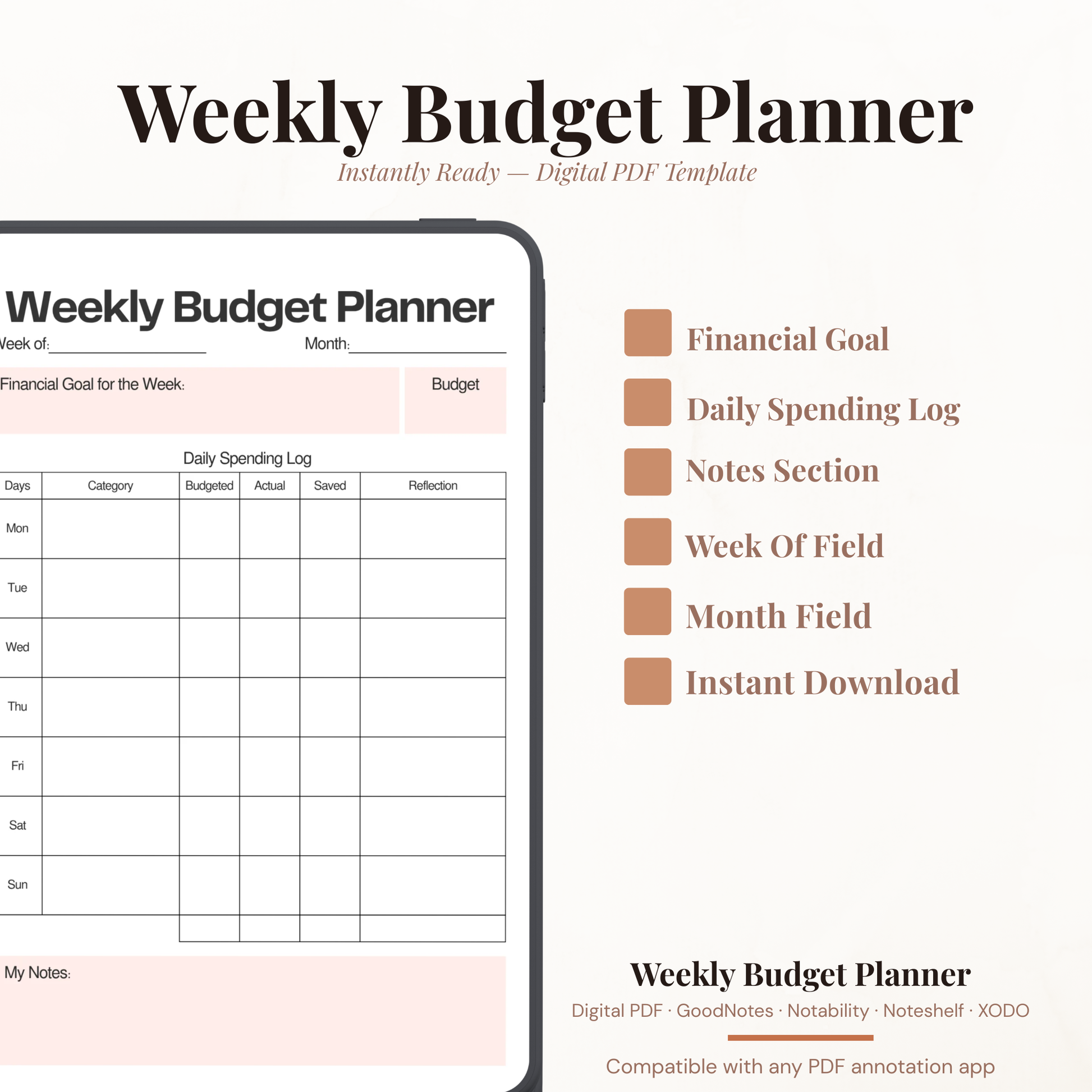 Digital weekly budget planner PDF shown on iPad featuring a clean minimalist white and blush pink design with week of and month fields financial goal for the week field with budget field daily spending log table with days from Monday through Sunday category budgeted actual saved and reflection columns and my notes section at the bottom — compatible with GoodNotes Notability Noteshelf XODO Samsung Notes and Kindle Scribe