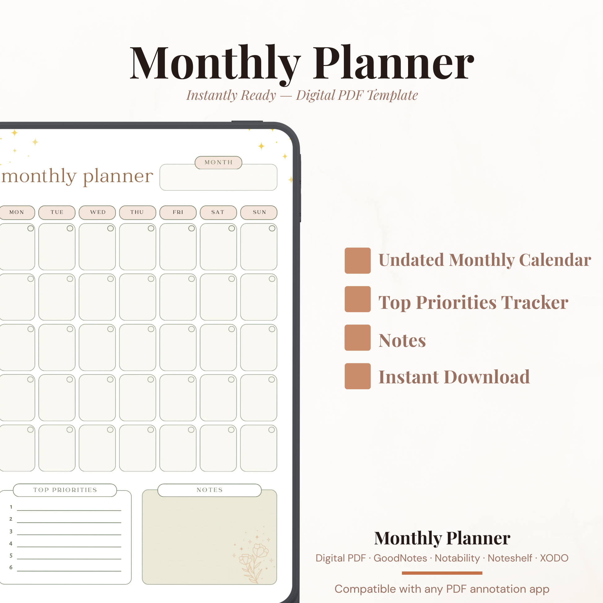 Undated digital minimalist monthly planner PDF template shown on an iPad with a soft neutral beige and warm cream design featuring gold star accents and a botanical illustration, including a full monthly calendar grid with rounded day boxes in Monday through Sunday layout, a top priorities section with five numbered slots, and a notes section — compatible with GoodNotes, Notability, Noteshelf, XODO, Samsung Notes, and Kindle Scribe.